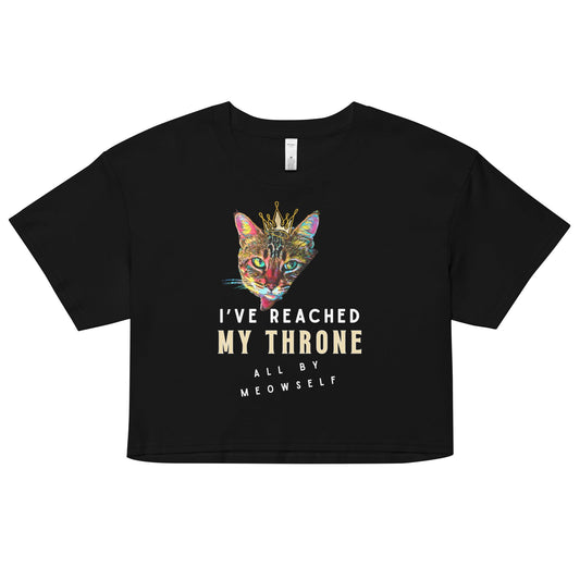 I've Reached My Throne All by Meowself Women’s Crop Top - My Social Cat Bonafide Boutique LLCI've Reached My Throne All by Meowself Women’s Crop Topcrop topMy Social Cat Bonafide Boutique LLCBlackXScatcrop