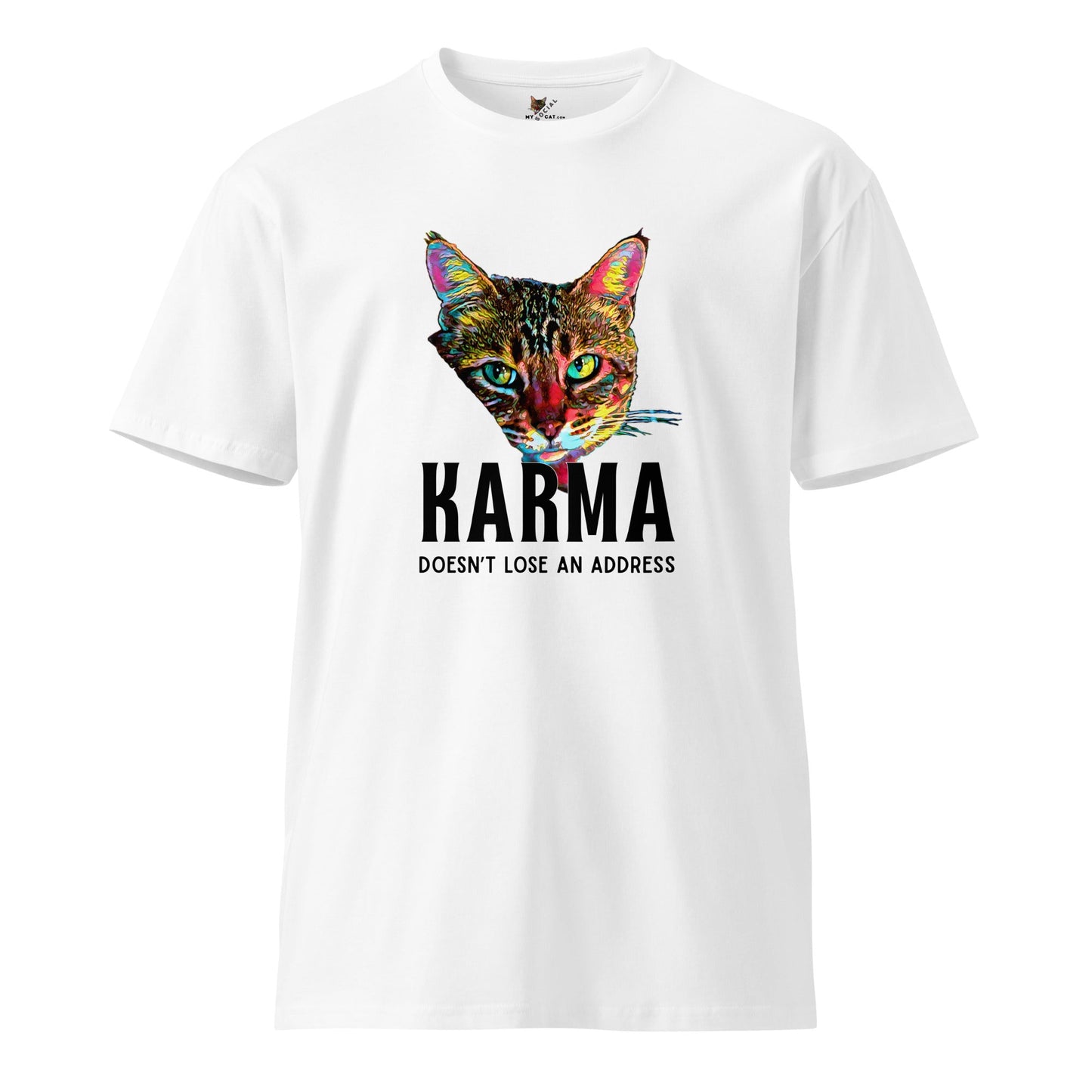 Karma Doesn't Lose an Address Unisex Premium Tee - My Social Cat Bonafide Boutique LLCKarma Doesn't Lose an Address Unisex Premium TeeT-shirtMy Social Cat Bonafide Boutique LLCWhiteScatkarma