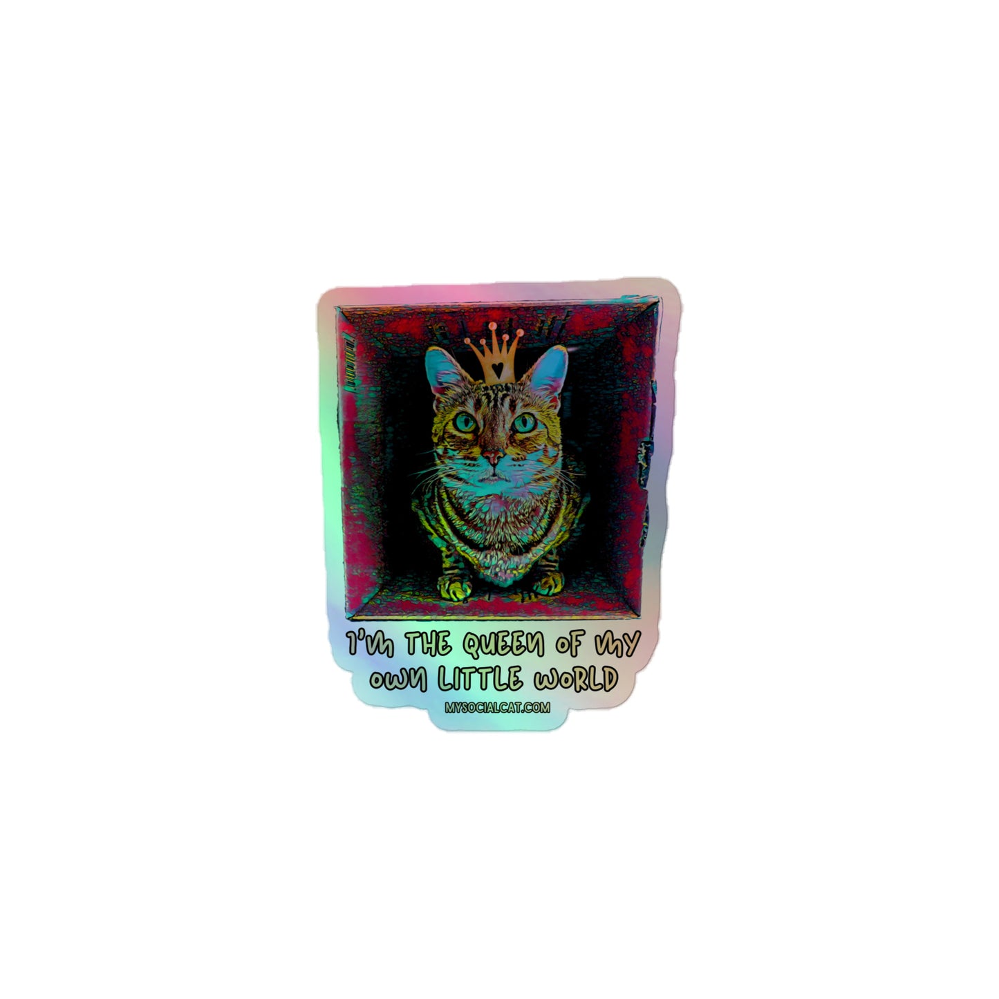 I'm The Queen Holographic Stickers