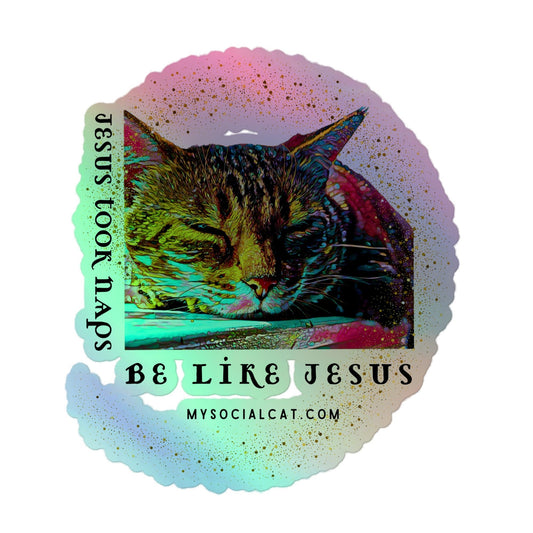 Jesus Took Naps Holographic Stickers