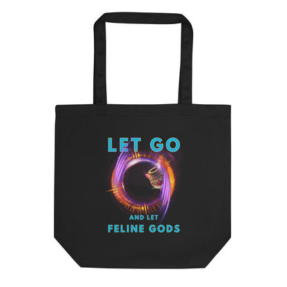 Let Go and Let Feline Gods Eco Organic Cotton Tote Bag - My Social Cat Bonafide Boutique LLC  
