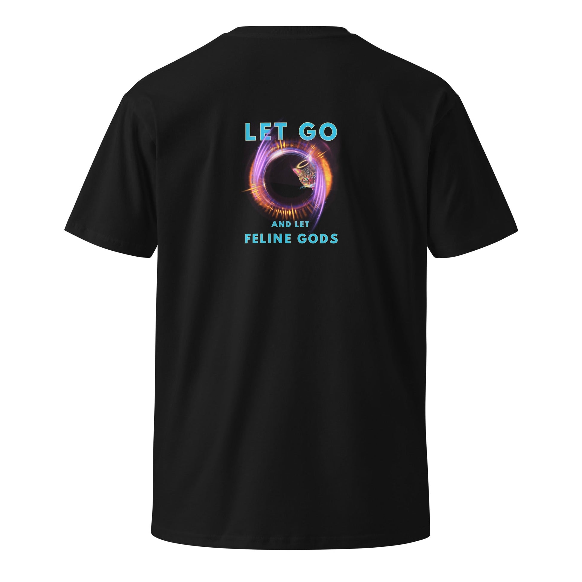 Let Go and Let Feline Gods Unisex Premium Tee - My Social Cat Bonafide Boutique LLCLet Go and Let Feline Gods Unisex Premium TeeT-shirtMy Social Cat Bonafide Boutique LLCSfelinego