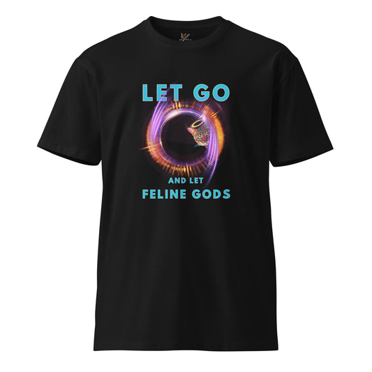 Let Go and Let Feline Gods Unisex Premium Tee - My Social Cat Bonafide Boutique LLCLet Go and Let Feline Gods Unisex Premium TeeT-shirtMy Social Cat Bonafide Boutique LLCSfelinego