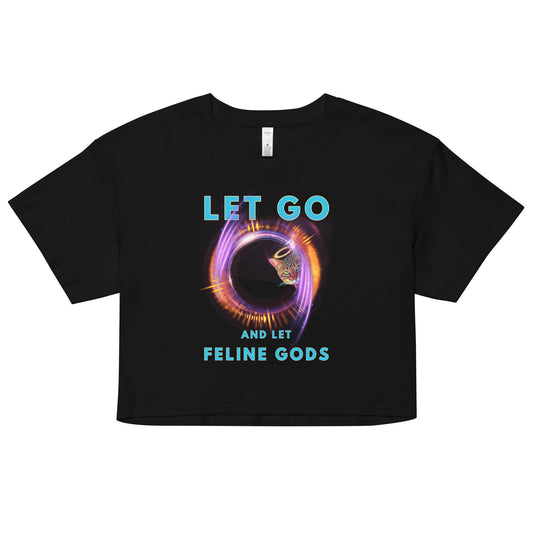 Let Go and Let Feline Gods Women’s Crop Top - My Social Cat Bonafide Boutique LLCLet Go and Let Feline Gods Women’s Crop Topcrop topMy Social Cat Bonafide Boutique LLCXScropfeline