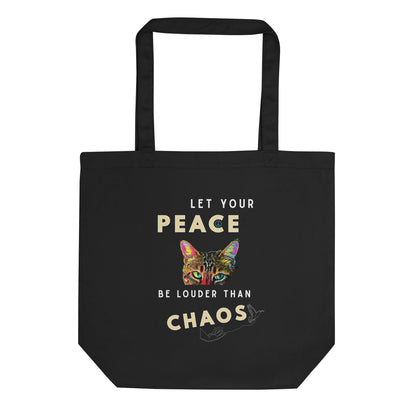 Let Your Peace Be Louder Than Chaos Eco Organic Cotton Tote Bag - My Social Cat Bonafide Boutique LLC  