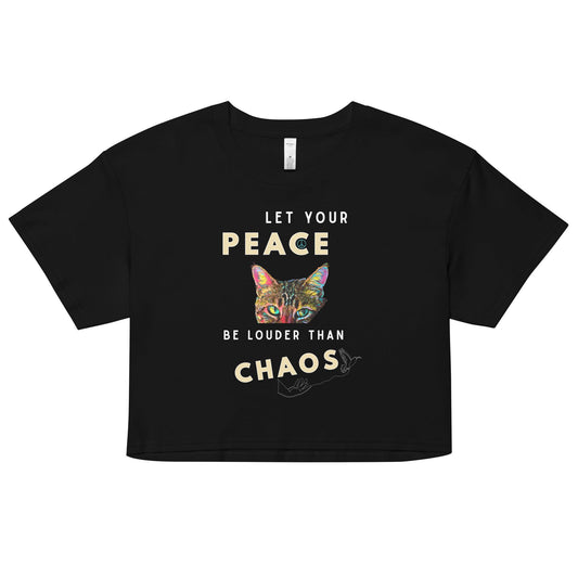 Let Your Peace be Louder than Chaos Women’s Crop Top - My Social Cat Bonafide Boutique LLCLet Your Peace be Louder than Chaos Women’s Crop Topcrop topMy Social Cat Bonafide Boutique LLCXScatchaos