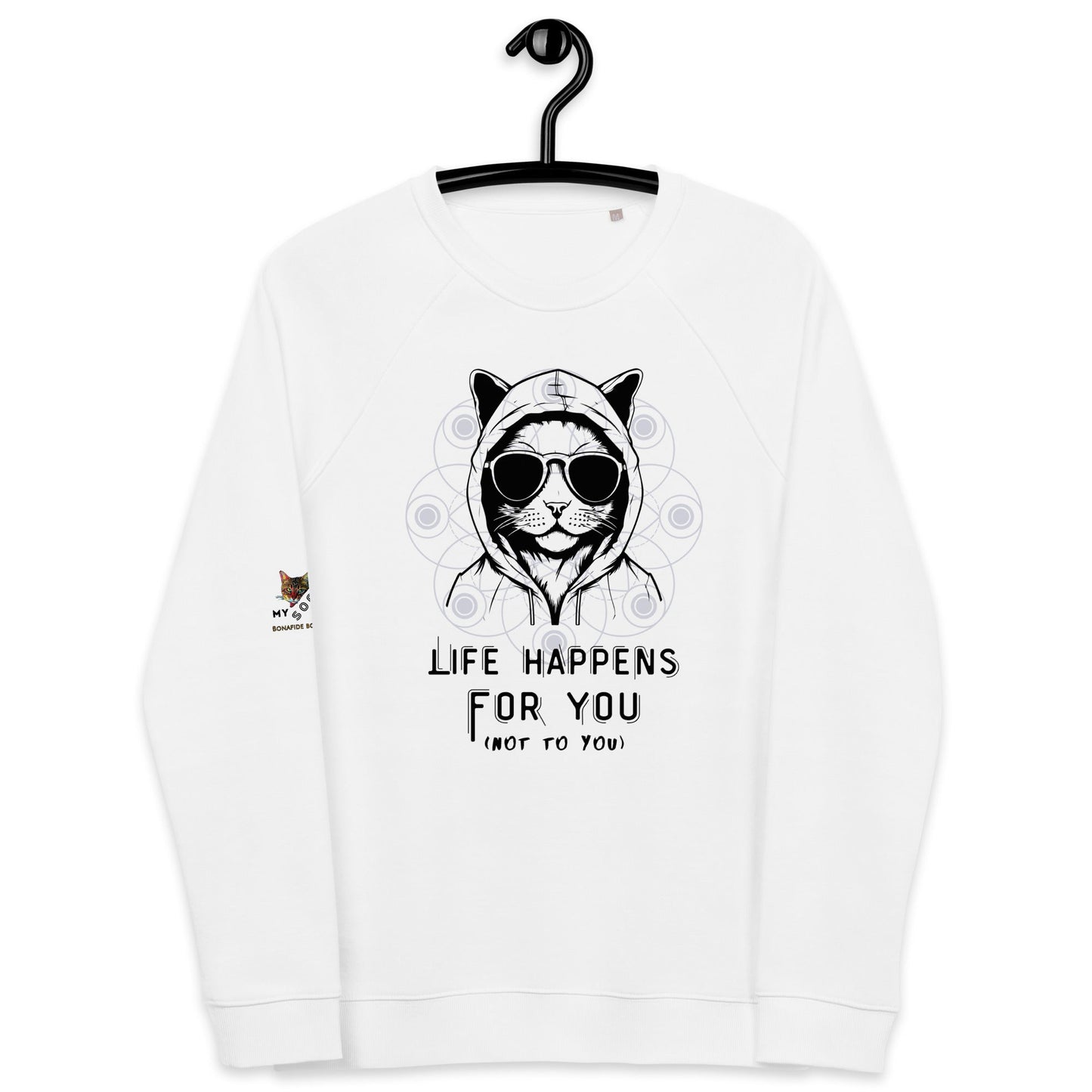 Life Happens For You Plush Organic Sweatshirt - My Social Cat Bonafide Boutique LLCLife Happens For You Plush Organic SweatshirtSweatshirtMy Social Cat Bonafide Boutique LLCXScathappens