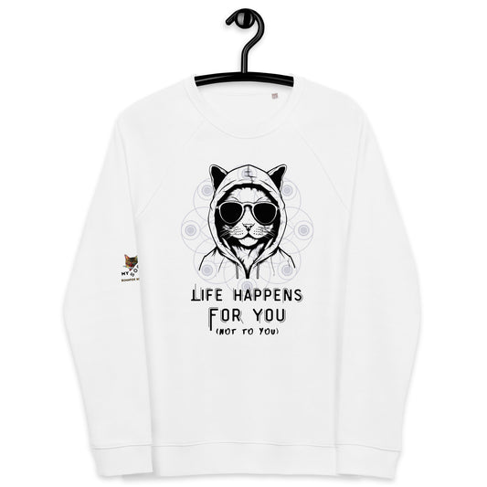 Life Happens For You Plush Organic Sweatshirt - My Social Cat Bonafide Boutique LLCLife Happens For You Plush Organic SweatshirtSweatshirtMy Social Cat Bonafide Boutique LLCXScathappens