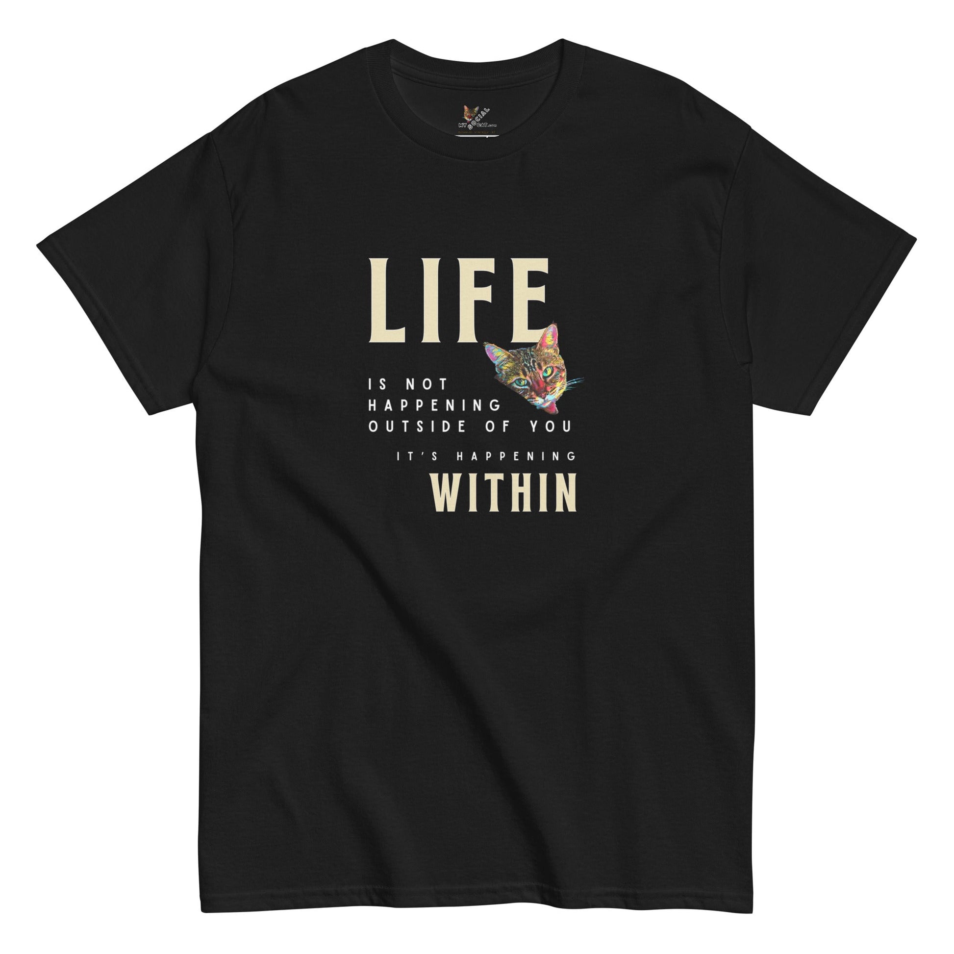Life Happens Within Unisex Classic Tee - My Social Cat Bonafide Boutique LLCLife Happens Within Unisex Classic TeeT-shirtMy Social Cat Bonafide Boutique LLCScatlife