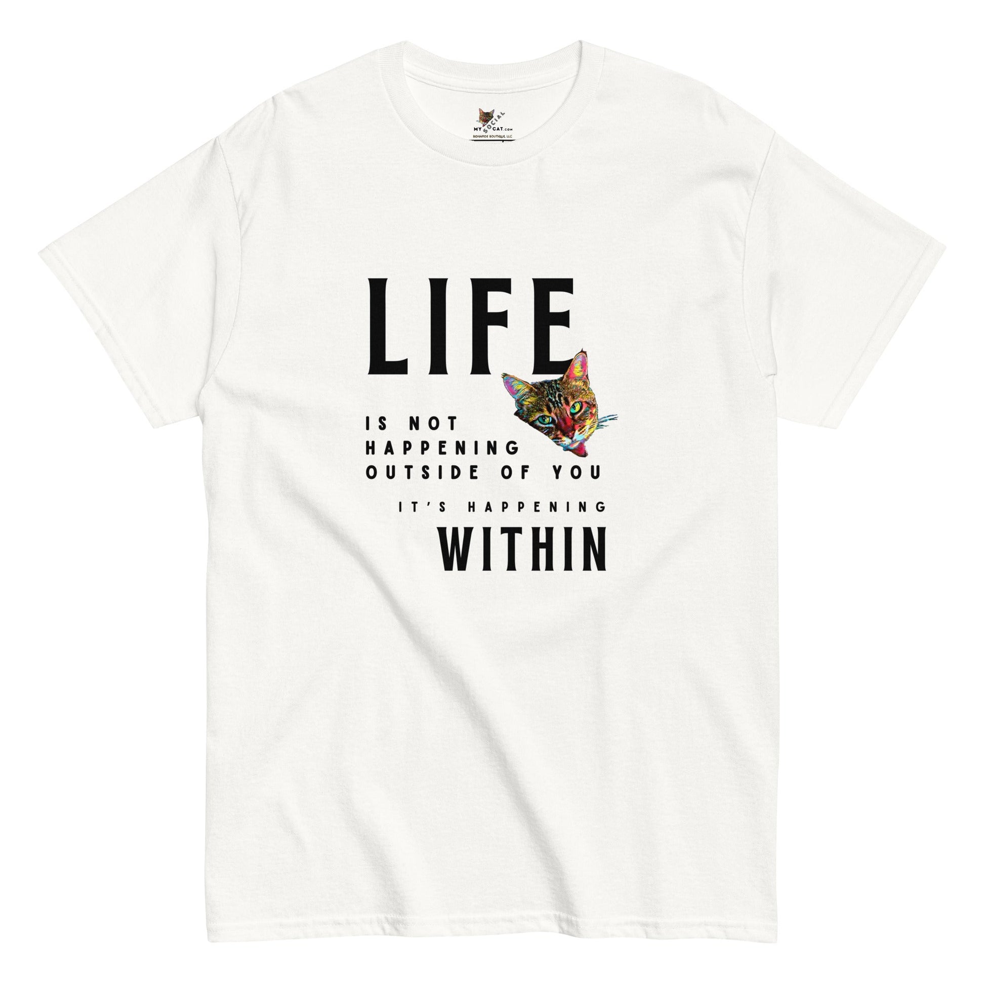 Life Happens Within Unisex Classic Tee - My Social Cat Bonafide Boutique LLCLife Happens Within Unisex Classic TeeT-shirtMy Social Cat Bonafide Boutique LLCWhiteScatlife