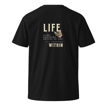 Life Happens Within Unisex Premium Tee - My Social Cat Bonafide Boutique LLCLife Happens Within Unisex Premium TeeT-shirtMy Social Cat Bonafide Boutique LLCScathappens