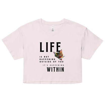 Life Happens Within Women’s Crop Top - My Social Cat Bonafide Boutique LLCLife Happens Within Women’s Crop Topcrop topMy Social Cat Bonafide Boutique LLCOrchidXScatcrop