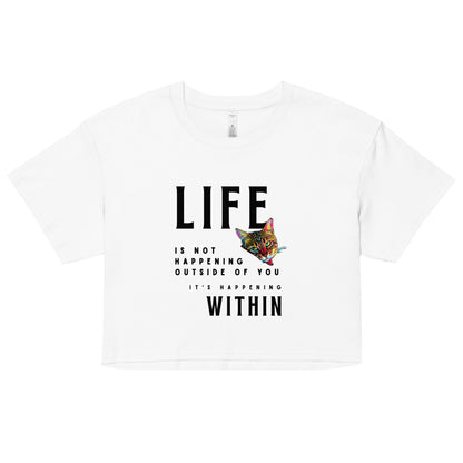 Life Happens Within Women’s Crop Top - My Social Cat Bonafide Boutique LLCLife Happens Within Women’s Crop Topcrop topMy Social Cat Bonafide Boutique LLCWhiteXScatcrop