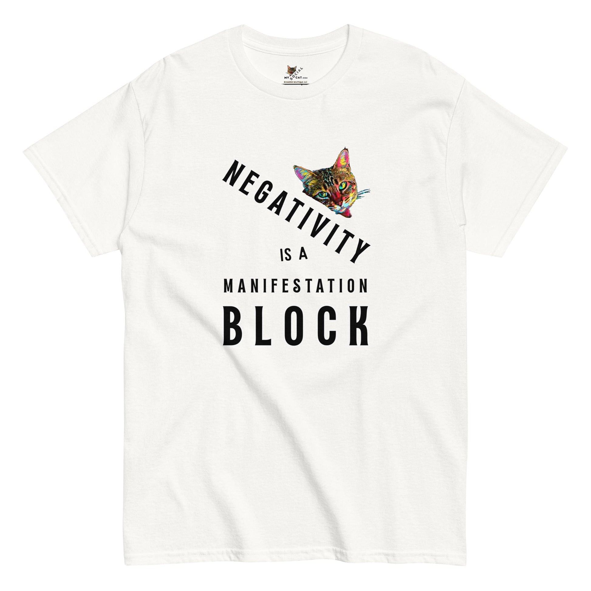 Negativity is a Manifestation Block Unisex Classic Tee - My Social Cat Bonafide Boutique LLCNegativity is a Manifestation Block Unisex Classic TeeT-shirtMy Social Cat Bonafide Boutique LLCWhiteSblockcat