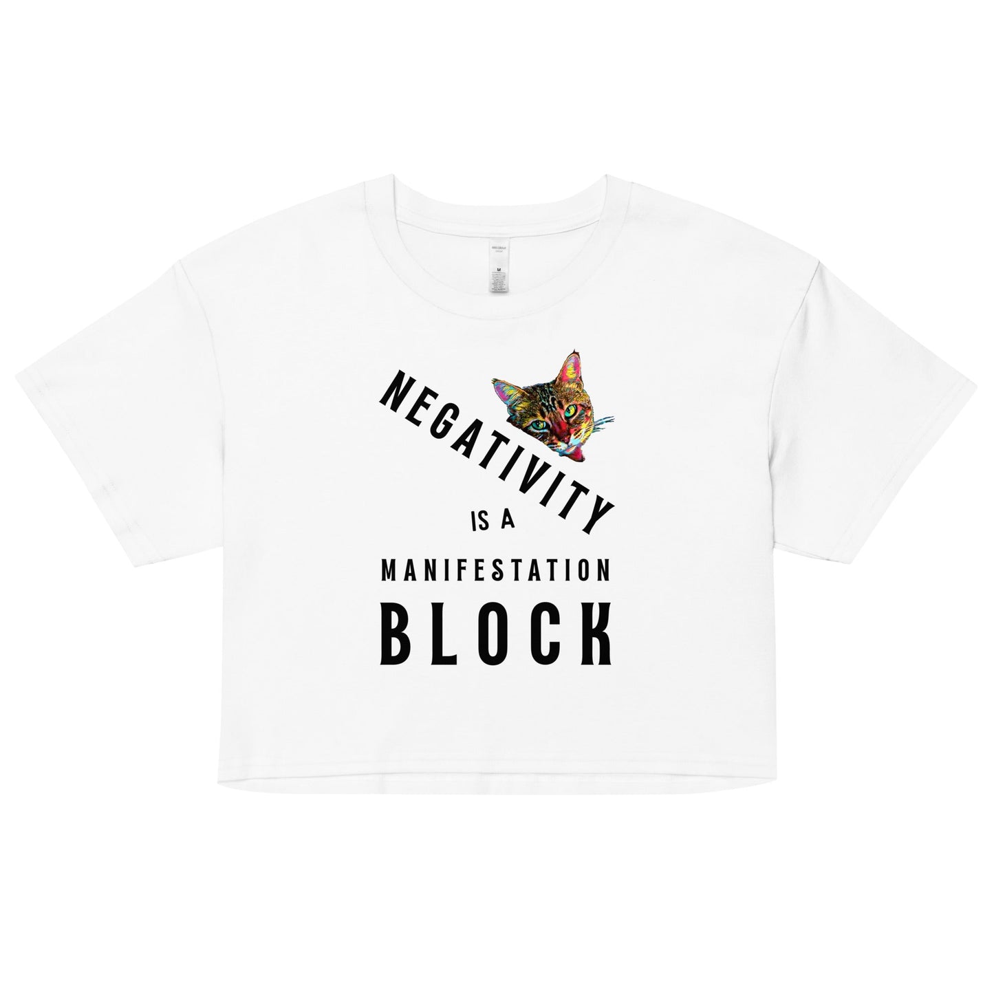 Negativity is a Manifestation Block Women’s Crop Top - My Social Cat Bonafide Boutique LLCNegativity is a Manifestation Block Women’s Crop Topcrop topMy Social Cat Bonafide Boutique LLCWhiteXSblockcat