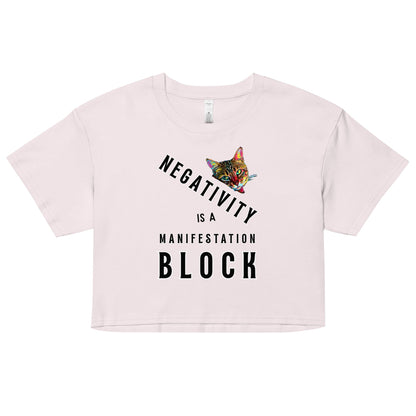 Negativity is a Manifestation Block Women’s Crop Top - My Social Cat Bonafide Boutique LLCNegativity is a Manifestation Block Women’s Crop Topcrop topMy Social Cat Bonafide Boutique LLCOrchidXSblockcat
