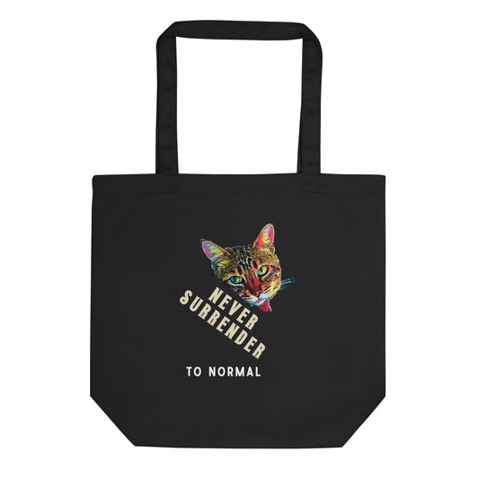 Never Surrender to Normal Eco Organic Cotton Tote Bag - My Social Cat Bonafide Boutique LLC   