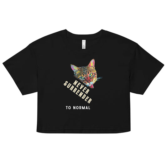 Never Surrender to Normal Women’s Crop Top - My Social Cat Bonafide Boutique LLCNever Surrender to Normal Women’s Crop Topcrop topMy Social Cat Bonafide Boutique LLCBlackXScatcrop