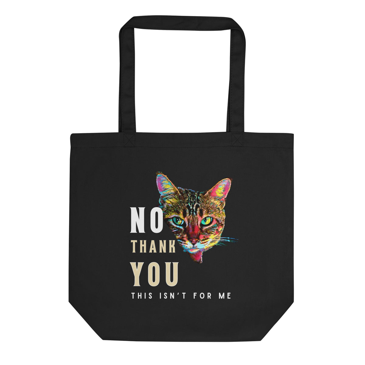 No Thank You Eco Organic Cotton Tote Bag - My Social Cat Bonafide Boutique LLC  