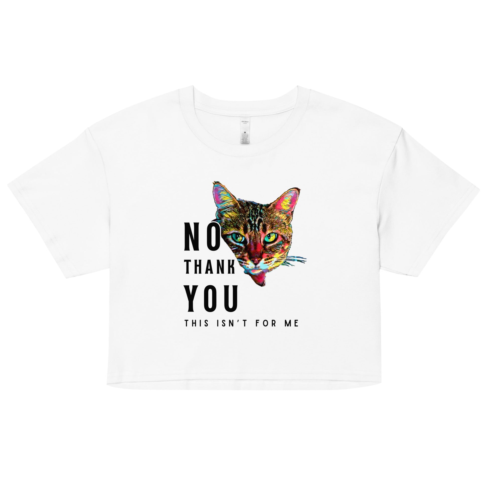 No Thank You This Isn't for Me Women’s Crop Top - My Social Cat Bonafide Boutique LLCNo Thank You This Isn't for Me Women’s Crop Topcrop topMy Social Cat Bonafide Boutique LLCWhiteXScatcrop