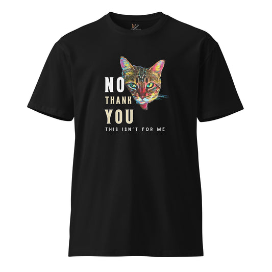 No Thank You Unisex Premium Tee - My Social Cat Bonafide Boutique LLCNo Thank You Unisex Premium TeeT-shirtMy Social Cat Bonafide Boutique LLCScatno