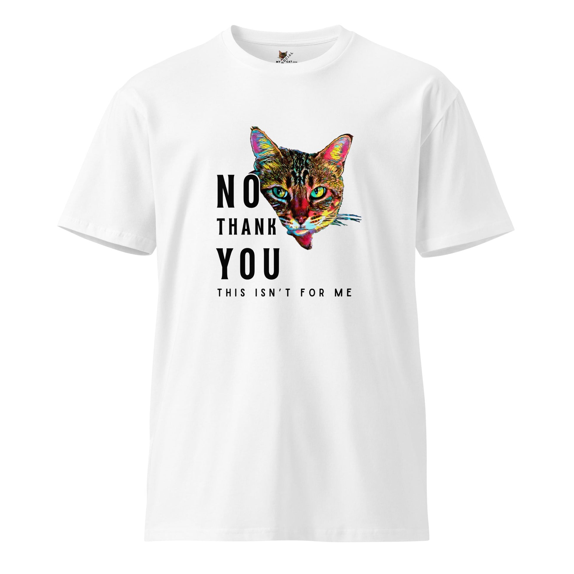 No Thank You Unisex Premium Tee - My Social Cat Bonafide Boutique LLCNo Thank You Unisex Premium TeeT-shirtMy Social Cat Bonafide Boutique LLCWhiteScatno