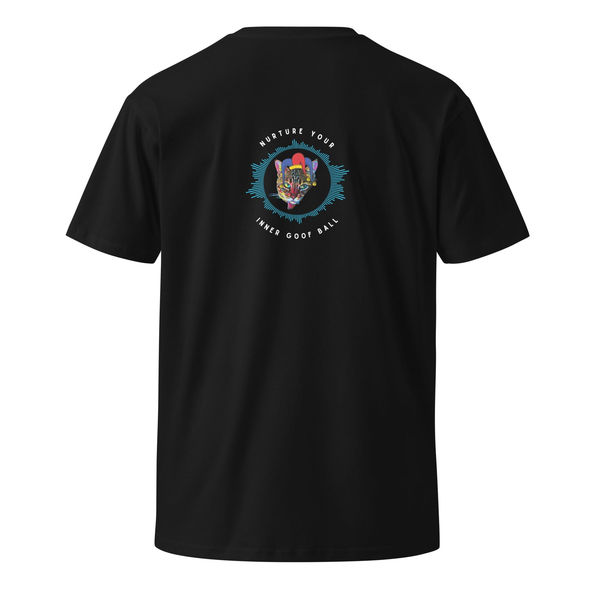 Nurture Your Inner Goof Ball Unisex Premium Tee - My Social Cat Bonafide Boutique LLCNurture Your Inner Goof Ball Unisex Premium TeeT-shirtMy Social Cat Bonafide Boutique LLCBlackSball shirtgoof