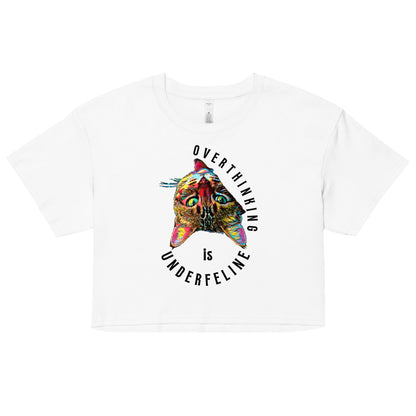Overthinking is Underfeline Women’s Crop Top - My Social Cat Bonafide Boutique LLCOverthinking is Underfeline Women’s Crop Topcrop topMy Social Cat Bonafide Boutique LLCWhiteXScatcrop