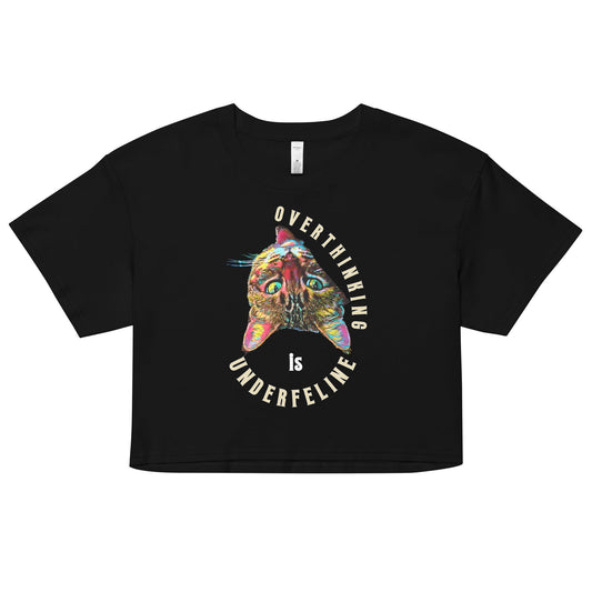 Overthinking is Underfeline Women’s Crop Top - My Social Cat Bonafide Boutique LLCOverthinking is Underfeline Women’s Crop Topcrop topMy Social Cat Bonafide Boutique LLCBlackXScatcrop