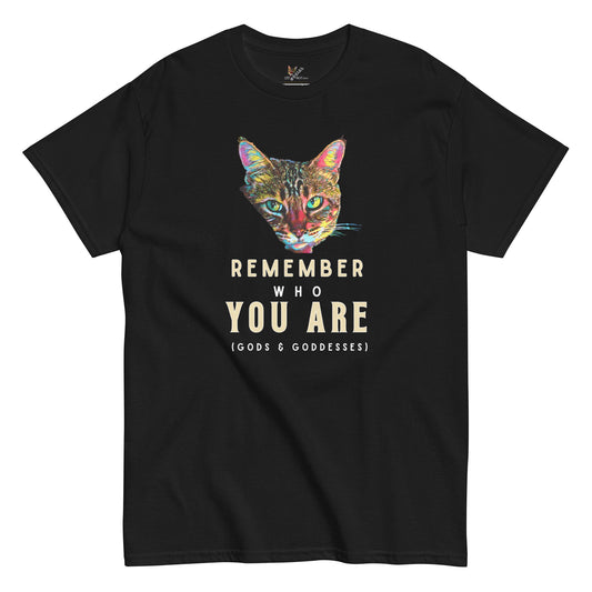 Remember Who You Are Unisex Classic Tee - My Social Cat Bonafide Boutique LLCRemember Who You Are Unisex Classic TeeT-shirtMy Social Cat Bonafide Boutique LLCBlackSarecat