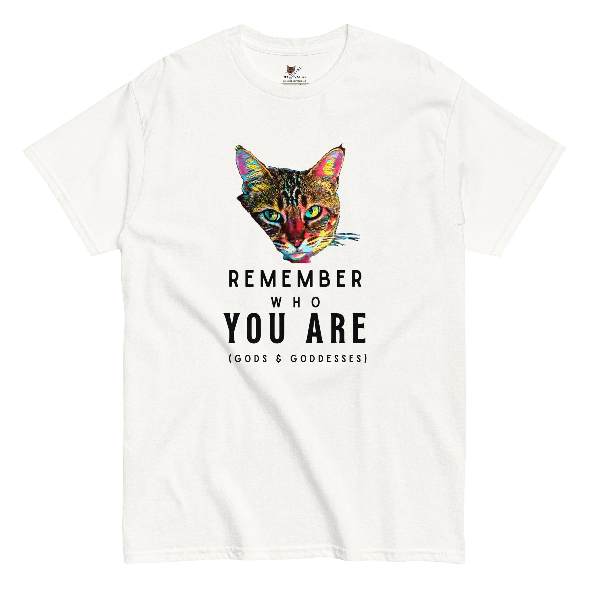 Remember Who You Are Unisex Classic Tee - My Social Cat Bonafide Boutique LLCRemember Who You Are Unisex Classic TeeT-shirtMy Social Cat Bonafide Boutique LLCWhiteSarecat