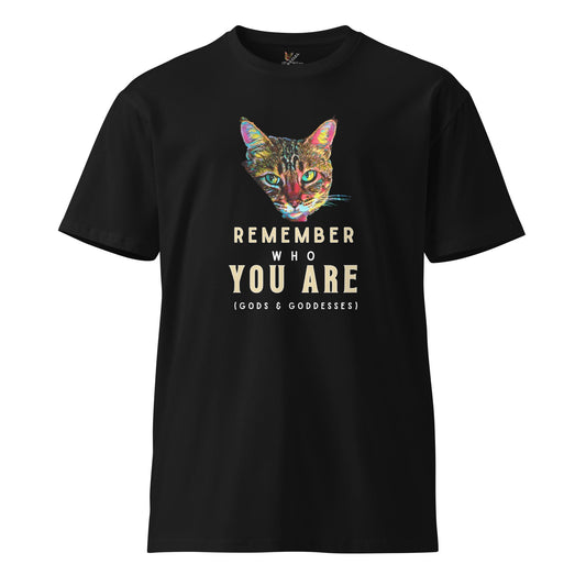 Remember Who You Are Unisex Premium Tee - My Social Cat Bonafide Boutique LLCRemember Who You Are Unisex Premium TeeT-shirtMy Social Cat Bonafide Boutique LLCBlackSarecat