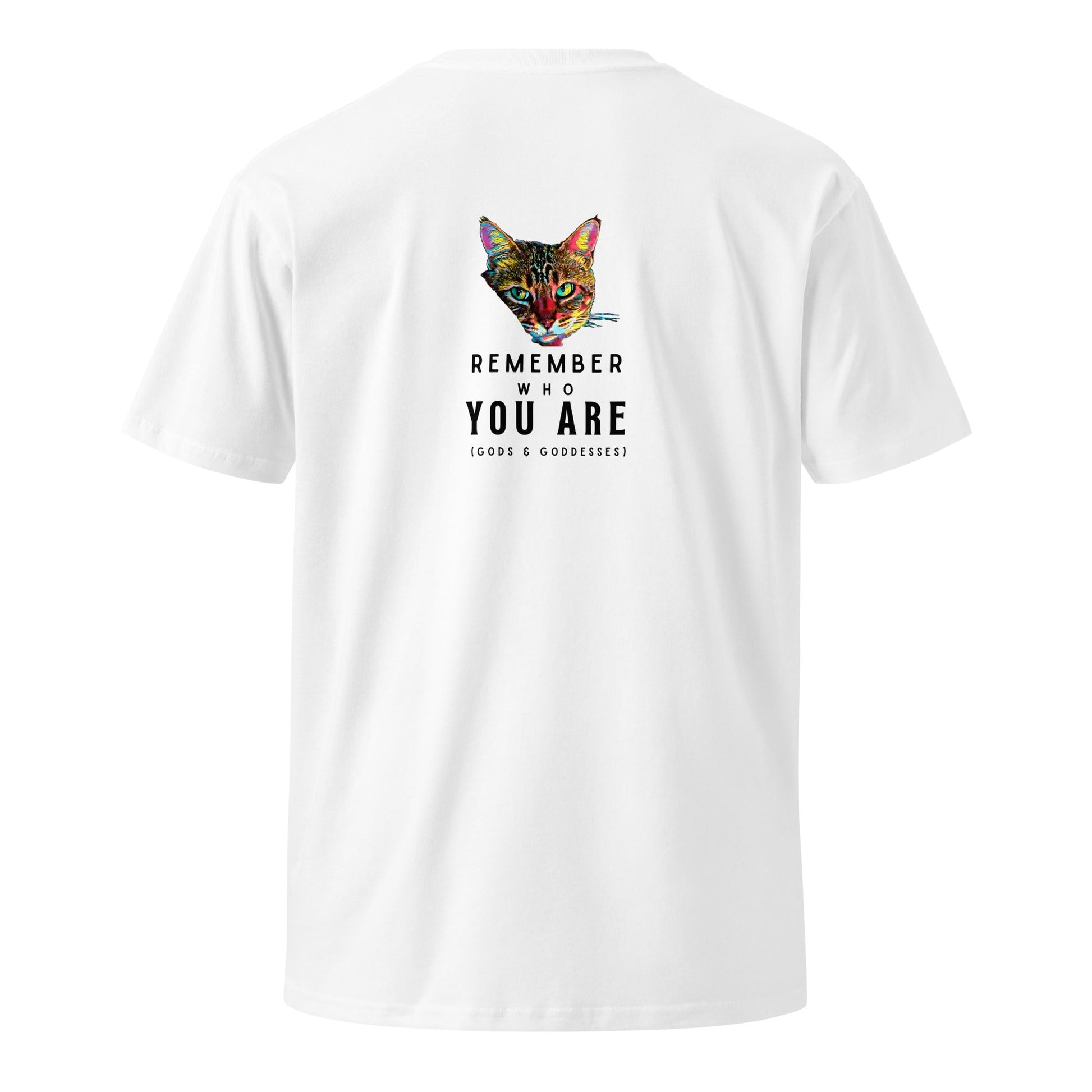 Remember Who You Are Unisex Premium Tee - My Social Cat Bonafide Boutique LLCRemember Who You Are Unisex Premium TeeT-shirtMy Social Cat Bonafide Boutique LLCWhiteSarecat