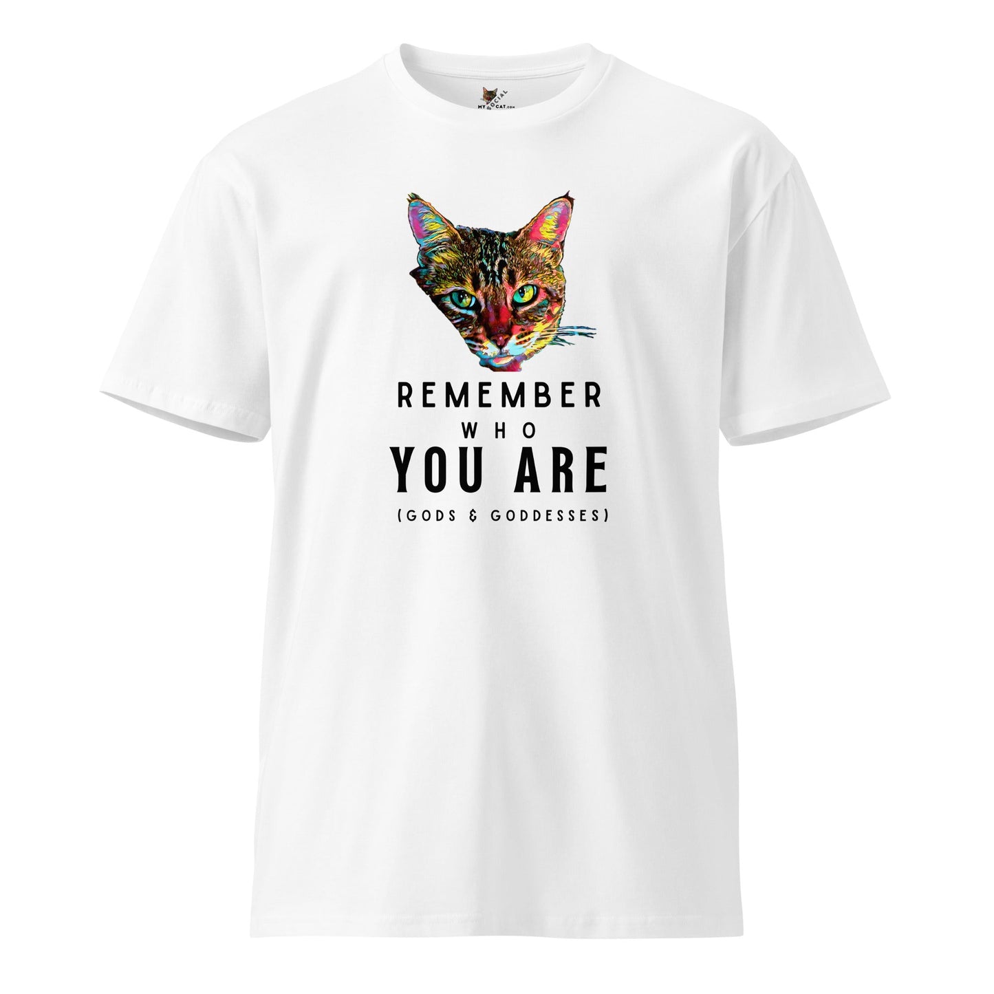 Remember Who You Are Unisex Premium Tee - My Social Cat Bonafide Boutique LLCRemember Who You Are Unisex Premium TeeT-shirtMy Social Cat Bonafide Boutique LLCWhiteSarecat