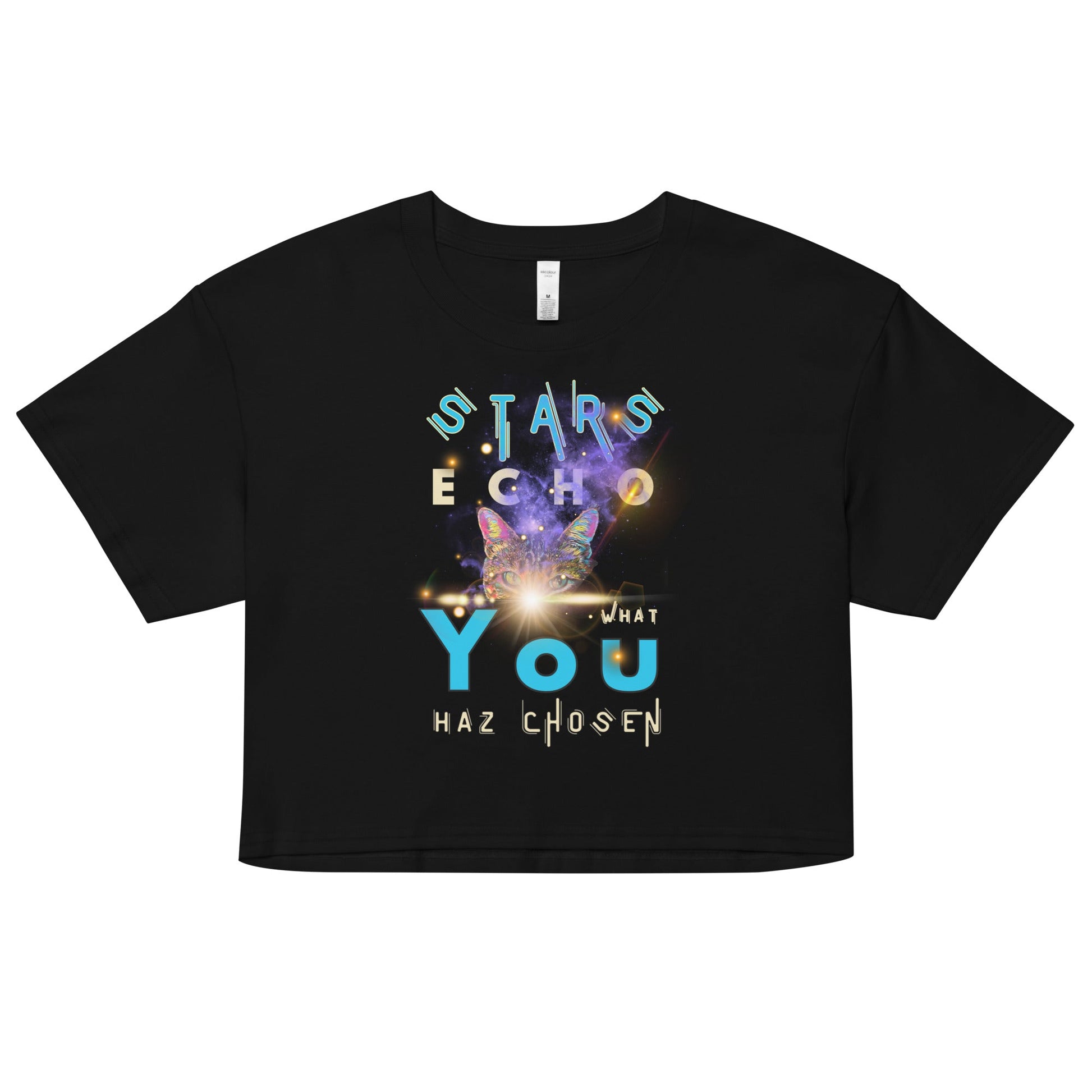 Stars Echo What You Haz Chosen Women’s Crop Top - My Social Cat Bonafide Boutique LLCStars Echo What You Haz Chosen Women’s Crop Topcrop topMy Social Cat Bonafide Boutique LLCXSchosencrop