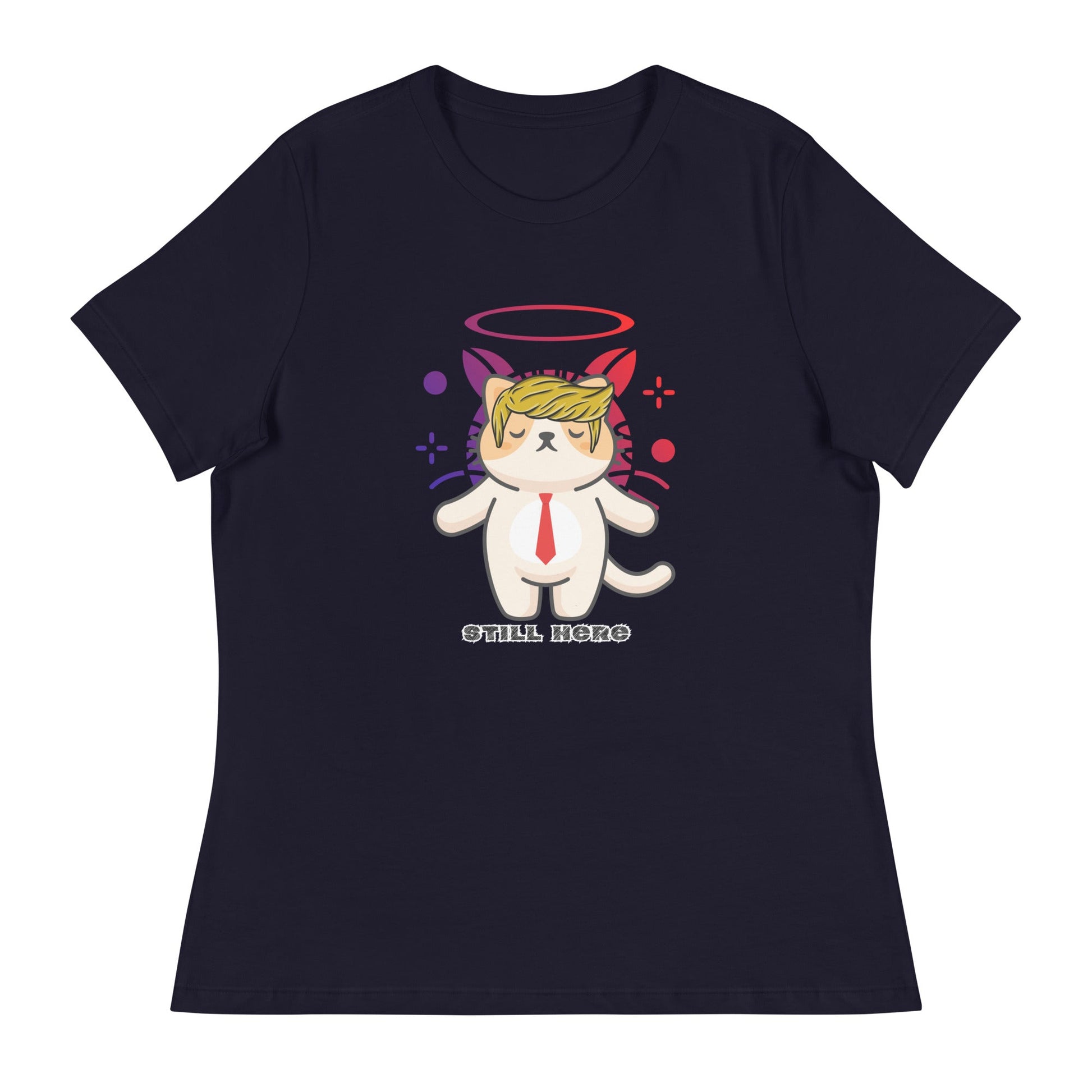 Still Here Women's Relaxed Tee - My Social Cat Bonafide Boutique LLCStill Here Women's Relaxed TeeT - shirtMy Social Cat Bonafide Boutique LLCNavySherestill
