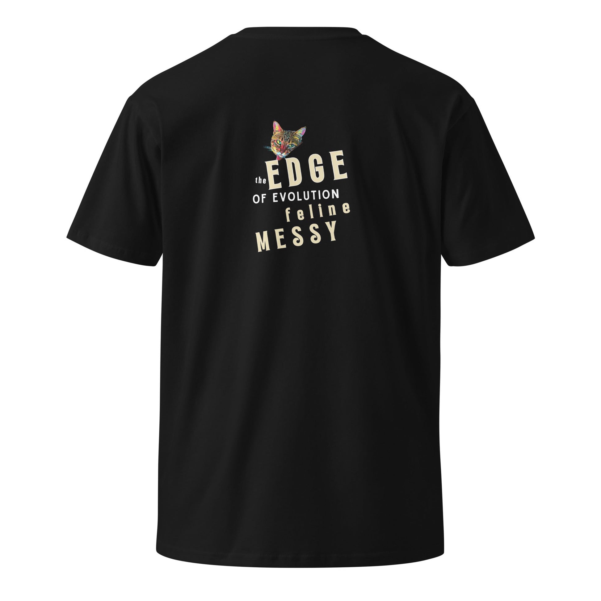 The Edge of Evolution Feline Messy Unisex Premium Tee - My Social Cat Bonafide Boutique LLCThe Edge of Evolution Feline Messy Unisex Premium TeeT-shirtMy Social Cat Bonafide Boutique LLCBlackScatedge