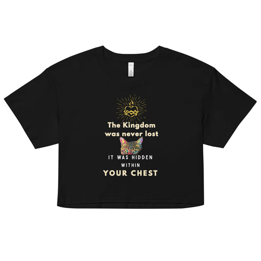 The Kingdom was Never Lost Women’s Crop Top - My Social Cat Bonafide Boutique LLCThe Kingdom was Never Lost Women’s Crop Topcrop topMy Social Cat Bonafide Boutique LLCBlackXScatchest