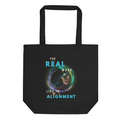 The Real Work Lies In Alignment Eco Organic Cotton Tote Bag - My Social Cat Bonafide Boutique LLC 