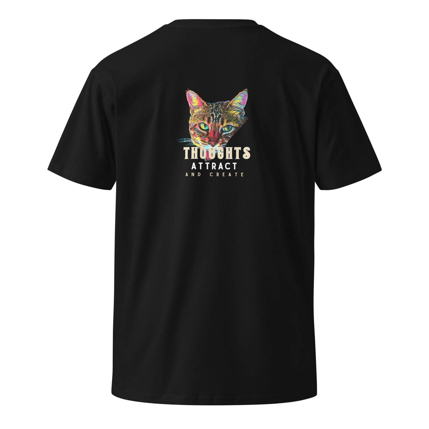 Thoughts Attract and Create Unisex Premium Tee - My Social Cat Bonafide Boutique LLCThoughts Attract and Create Unisex Premium TeeT-shirtMy Social Cat Bonafide Boutique LLCScatcreate