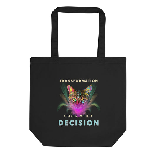Transformation Starts with a Decision Eco Organic Cotton Tote Bag - My Social Cat Bonafide Boutique LLC 