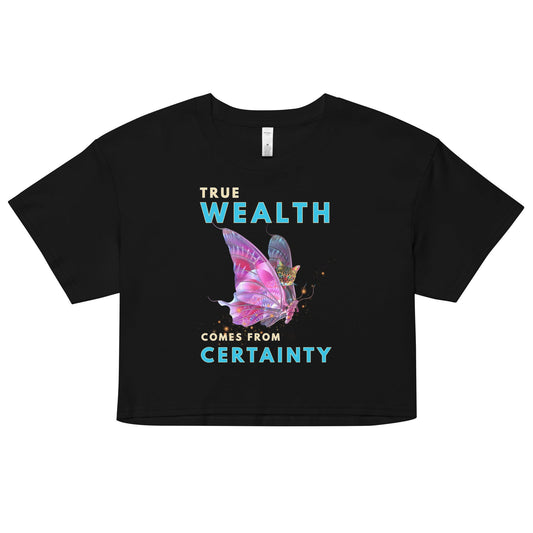 True Wealth Comes From Certainty Women’s Crop Top - My Social Cat Bonafide Boutique LLCTrue Wealth Comes From Certainty Women’s Crop TopT-shirtMy Social Cat Bonafide Boutique LLCXScertaintycrop