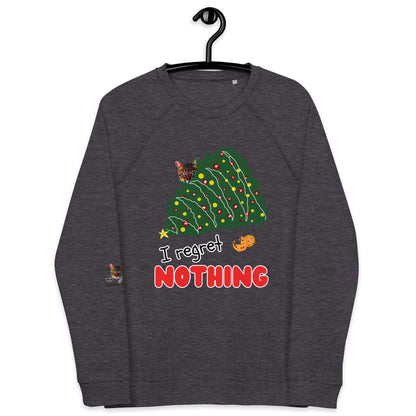 I Regret Nothing Unisex Organic Raglan Sweatshirt