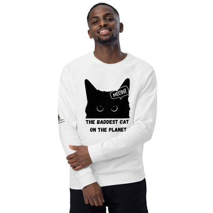 Baddest Cat Unisex Organic Plush Sweatshirt