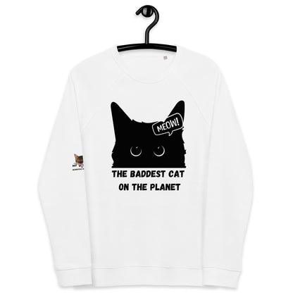 Baddest Cat Unisex Organic Plush Sweatshirt