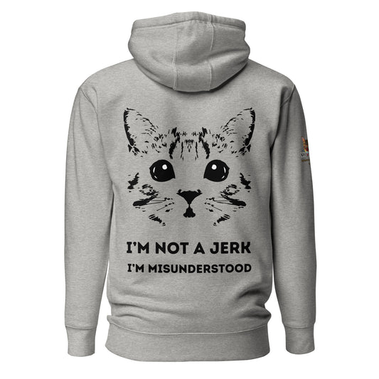 I'm Not a Jerk Unisex Hoodie