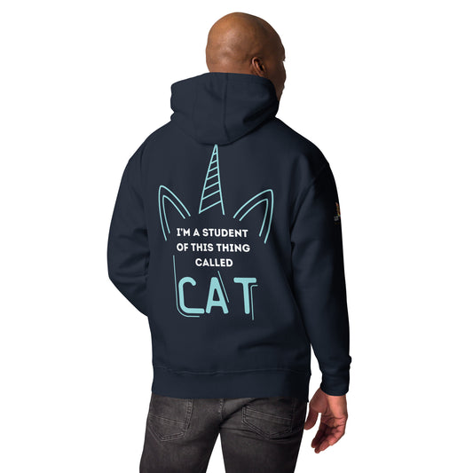 I'm a Student of Cat Unisex Hoodie