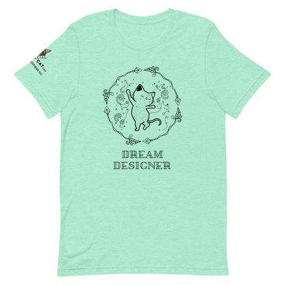 Dream Designer Unisex Tee
