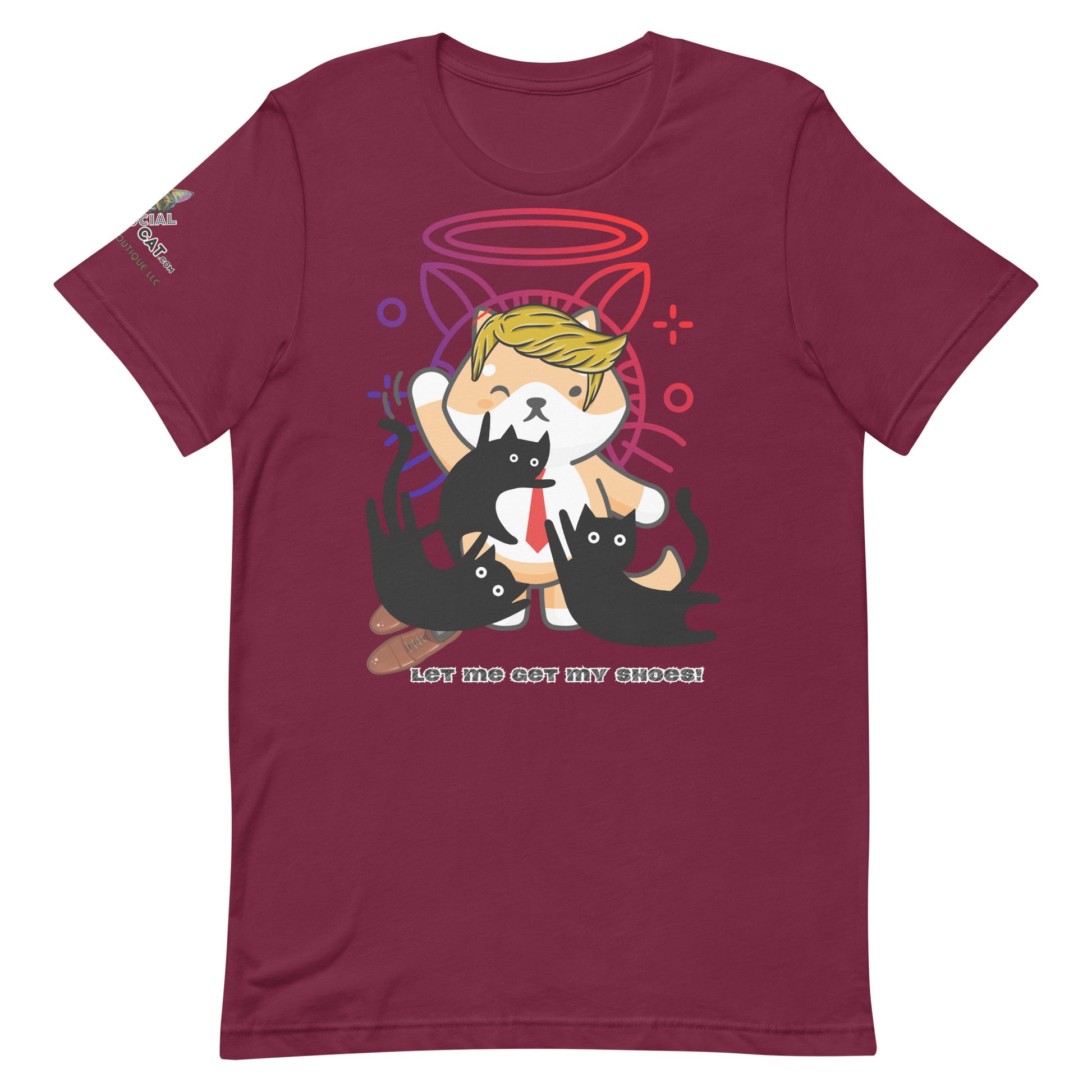 unisex staple maroon cotton tshirt front trump top dog design let me get my shoes