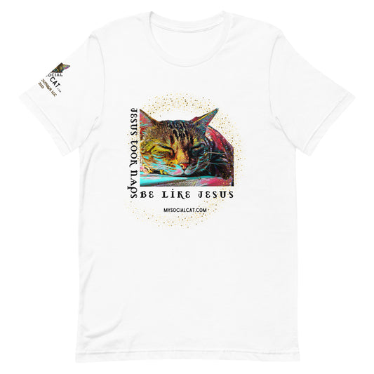 Jesus Took Naps Unisex Tee
